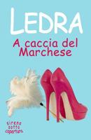 A caccia del Marchese (Sirena sotto copertura) (Italian Edition) 1095554492 Book Cover
