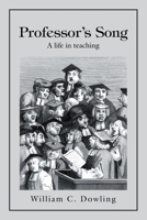 Professor's Song: A Life in Teaching 1664161791 Book Cover