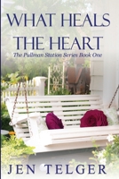 What Heals the Heart B09V29NGRG Book Cover