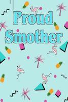 Proud Smother: Beverly Goldberg's Dot Grid Notebook 80's Tropical Beach 1093614757 Book Cover