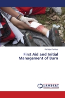 First Aid and Initial Management of Burn 3659866121 Book Cover