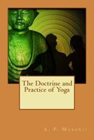 The Doctrine and Practice of Yoga 1511732083 Book Cover
