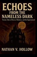 Echoes from the Nameless Dark B0FJ2RH7R2 Book Cover