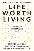 Life Worth Living: A Guide to What Matters Most 0593489306 Book Cover