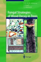 Fungal Strategies of Wood Decay in Trees 3642631339 Book Cover