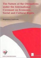 The Nature of the Obligations Under the International Covenant on Economic, Social and Cultural Rights (School of Human Rights Research) 9050952607 Book Cover