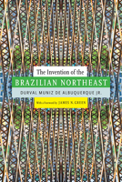 Invention of the Brazilian Northeast 0822357852 Book Cover
