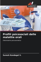 Profili psicosociali delle malattie orali (Italian Edition) 620934660X Book Cover