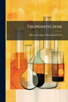 Tropenhygiene 114670500X Book Cover
