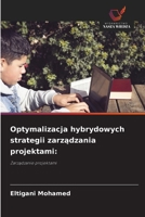 Optymalizacja hybrydowych strategii zarzadzania projektami (Polish Edition) 6209939074 Book Cover