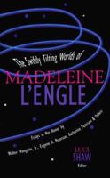 The Swiftly Tilting Worlds of Madeleine L'Engle 0877884838 Book Cover