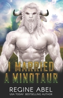 I Married a Minotaur 1998857034 Book Cover