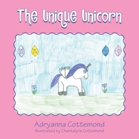 The Unique Unicorn 1664197826 Book Cover