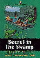 Secret in the Swamp (Backpack Mystery , No 5) 1556617194 Book Cover