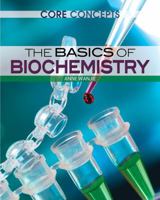 The Basics of Biochemistry 1477727078 Book Cover