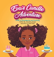 Eva's Candle Adventure: A Tale of Determination and Creativity B0C7J78XM3 Book Cover