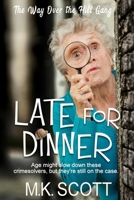 Late for Dinner 194471233X Book Cover