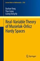 Real-Variable Theory of Musielak-Orlicz Hardy Spaces 3319543601 Book Cover