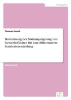 Bestimmung Der Nutzungseignung Von Gewerbeflachen Fur Eine Differenzierte Standortentwicklung 3838631072 Book Cover