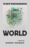 Unfinished World 1935835378 Book Cover