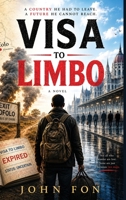 Visa to Limbo B0HGQVR164 Book Cover