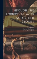 Through The Forbidden Gates And Other Stories 1022425412 Book Cover