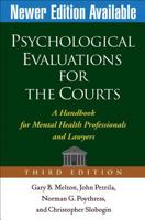 Psychological Evaluations for the Courts: A Handbook for Mental Health Professionals and Lawyers