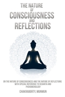 On the nature of consciousness and the nature of reflections with special reference to Vedanta and Phenomenology 1805452800 Book Cover