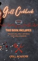 Grill Cookbook 1802160868 Book Cover