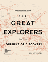 The Great Explorers: And Their Journeys of Discovery 0233005277 Book Cover