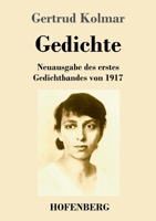 Gedichte: Neuausgabe des erstes Gedichtbandes von 1917 3743743353 Book Cover