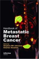 Handbook of Metastatic Breast Cancer, Second Edition 1841844888 Book Cover