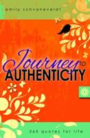 Journey to Authenticity: 365 Quotes for Life 1936984180 Book Cover