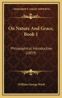 On Nature and Grace. Philosophical Introduction 1146355823 Book Cover