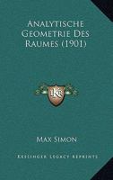Analytische Geometrie des Raumes. I. Teil: Gerade, Ebene, Kugel 1165308479 Book Cover