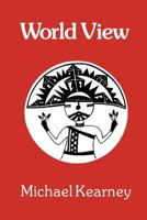 World View (Chandler & Sharp publications in anthropology and related fields) 0883165503 Book Cover