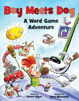 Boy Meets Dog: A Word Game Adventure 1554538246 Book Cover