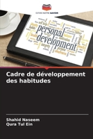 Cadre de développement des habitudes (French Edition) B0F21584RM Book Cover