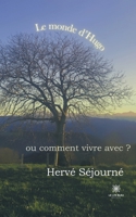 Le monde d'Hugo: ou comment vivre avec ? B09BY85MRT Book Cover