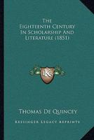 The eighteenth century in scholarship and literature 1145881211 Book Cover