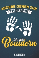 Kalender: 2020 A5 1 Woche 2 Seiten - 110 Seiten - Andere gehen zur Therapie Bouldern 1655691589 Book Cover