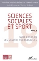 Sciences sociales et sport: Faire circuler les savoirs sociologiques (French Edition) 2343236062 Book Cover