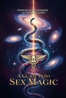 A Guide into Sex Magic B0GBZ68LZV Book Cover