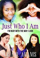 Just Who I Am 1515310868 Book Cover