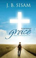 Grace: What's So Amazing about It? 1981275843 Book Cover