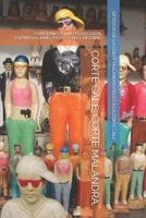 Corte Cale, Corte Malandra.: Oraciones Para Protección, Espiritualidad, Y Éxito En El Destino B08ZBMQZSX Book Cover