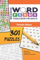 Massive Word Finds Puzzle Book For Adults - Portable: 301 Word Find Puzzles For Adults - Volume No. 1 B0851MYBNP Book Cover
