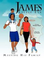 James Little Elk:Meeting His Family 1456714910 Book Cover