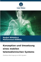 Konzeption und Umsetzung eines mobilen telemedizinischen Systems 6207277716 Book Cover