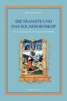 Die Transite Und Das Solarhoroskop: Ein Neues System Fur Zwei Klassische Methoden 889644702X Book Cover
